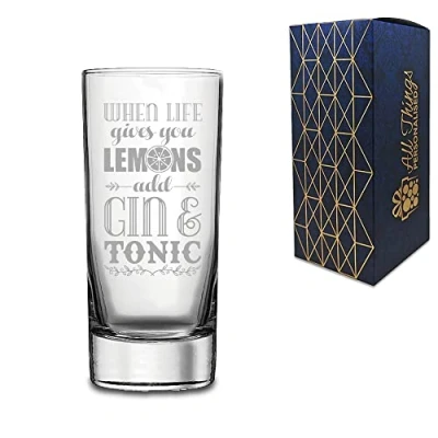 Image of Novelty Engraved/Printed HiBall Gin and Tonic Vodka Glass When Life Gives You Lemons, Add &amp; Engraved