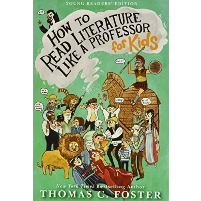 Image of How to Read Literature Like a Professor: For Kids