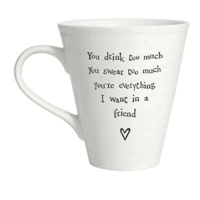 Image of East of India White Porcelain Drinking Mug, Drink Too Much, Swear Much Friendship Quote, Gift Boxed
