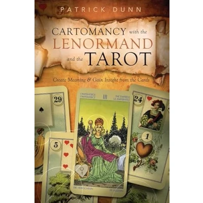 Image of Cartomancy with the Lenormand and Tarot: Create Meaning &amp; Gain Insight from Cards
