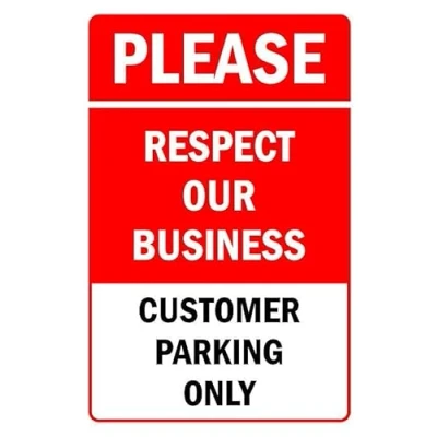 Image of Please respect our business customers parking sign safety Self adhesive sticker (300mm x 200mm)