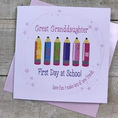 Image of Great Granddaughter on your First Day at School, Hand finished card by WHITE COTTON CARDS SP110 GGD