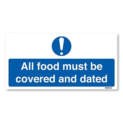 Image of Pack of 3, All food must be covered and dated Sign 20x10cm, Rigid Plastic, Kitchen Storage Safety Signs