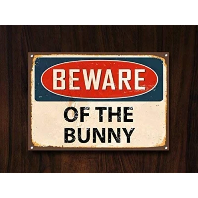 Image of Beware The Bunny Warning Wall Sign For Outdoor &amp; Indoor Tin 8x12 Inches
