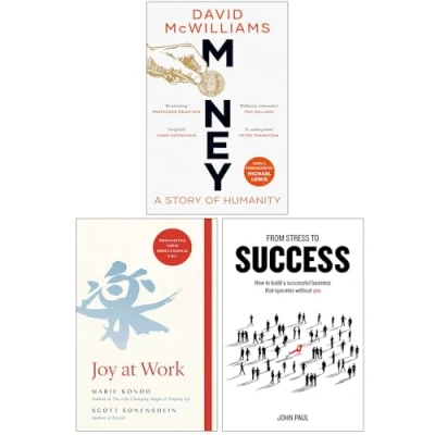 Image of Money A Story of Humanity, Joy at Work &amp; From Stress to Success 3 Books Collection Set