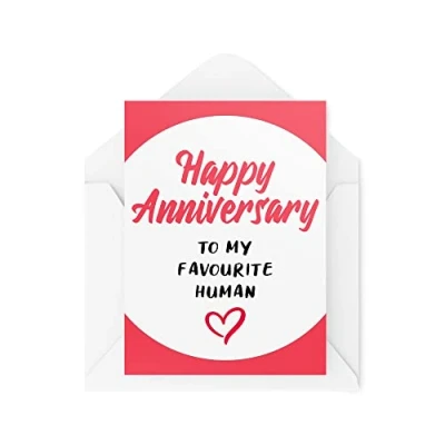 Image of Funny Anniversary Cards Happy to My Favourite Human Joke for Boyfriend Girlfriend Humour Sarcasm Banter Fun CBH119