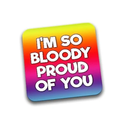 Image of Rib Ticklerz I&#039;m So Bloody Proud Of You Coaster Well Done Gift Graduation Gifts Passed Exams Leaving College Student Son Daughter Best Friend DC75