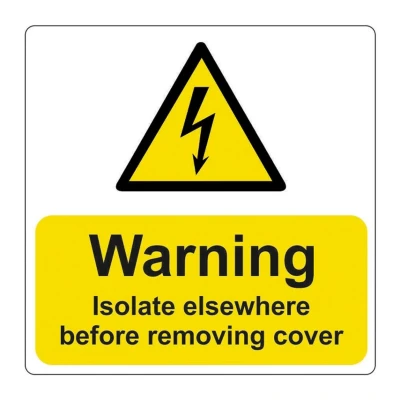 Image of Warning Isolate Elsewhere Safety Labels, Pack of 25, Self Adhesive Vinyl, 75mm x