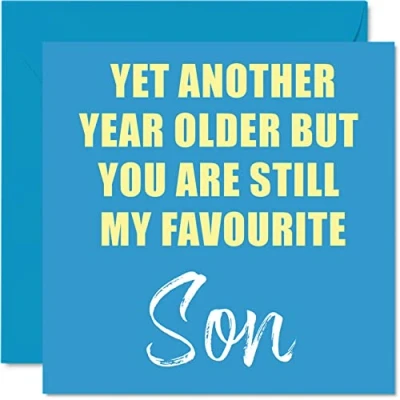 Image of Funny Birthday Cards for Son Another Year Older Still My Favourite Banter Happy Card from Parents Dad Mum, Gifts, 145mm x Joke Humour Greeting Gift