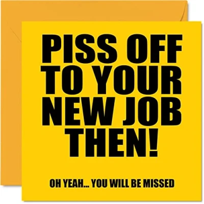 Image of Funny Leaving Gifts for Colleagues Women Men P*ss Off You&#039;ll Be Missed Sorry Your Good Luck In New Job Card, 145mm x Joke Humour Banter Congratulations Greeting Cards