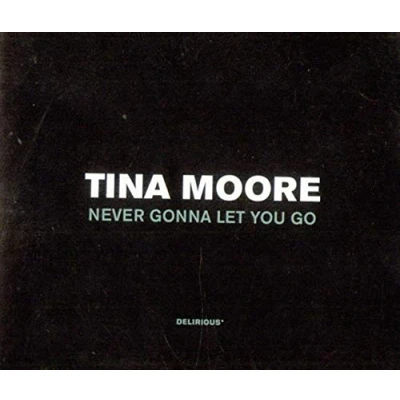 Image of Tina Moore Never Gonna Let You Go 1997 UK CD single 74321511052