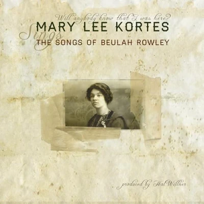 Image of Mary Lee Kortes Will Anybody Know That I Was Here?: The Songs Of Beulah Rowley RSD2023 Sealed 2023 USA 2 LP vinyl set LL013