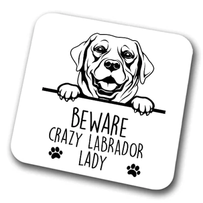 Image of Labrador Beware Crazy Lady Coaster Pet Present Dog Mum Dad Friend Joke Funny Gift Birthday Christmas, Hardboard