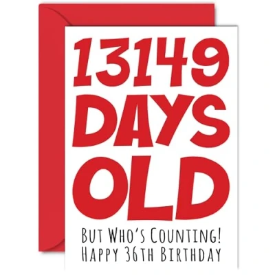 Image of 36th Birthday Card for Men Women Him Her 13149 Days Old Funny Adult Thirty Six Sixth Happy Brother Sister Son Daughter Mum Dad, A5 Humour Joke Greeting Cards