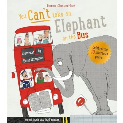 Image of You Can&#039;t Take an Elephant On the Bus (You Can’t Let Elephant...)