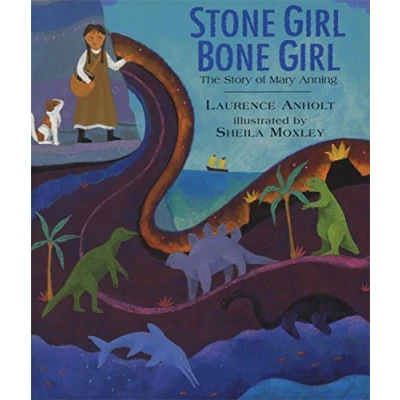 Image of Stone Girl Bone Girl: The Story of Mary Anning Lyme Regis: 1
