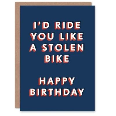 Image of Artery8 Birthday Card Ride Like Stolen Bike For Him Husband Boyfriend Partner Fun Funny Humour Joke Greeting