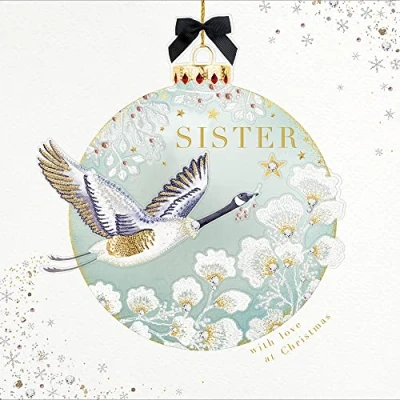 Image of Sister Xmas Bauble Embellished &amp; Foiled Geese Christmas Card Greeting Cards 496226