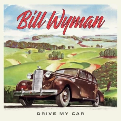 Image of Bill Wyman Drive My Car Black vinyl Sealed 2024 UK LP BMGCAT875LP