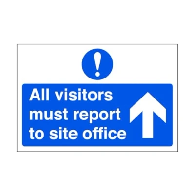 Image of All visitors must report to office &quot;arrow up&quot; road sign 1.2mm Rigid plastic for indoor/outdoor usage (600mm x 400mm) Viewing Distance within 20m.