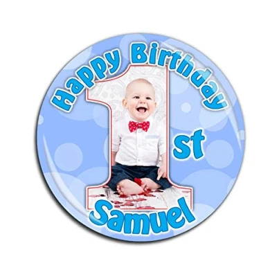 Image of Large 75mm Personalised Boys 1st First Happy Birthday Photo Badge N46 *Select from 3 Backing Choices Pin Back/Magnet Back/Mirror Back