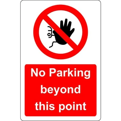 Image of No parking beyond this point sign 1.2mm Rigid plastic 400mm x 300mm