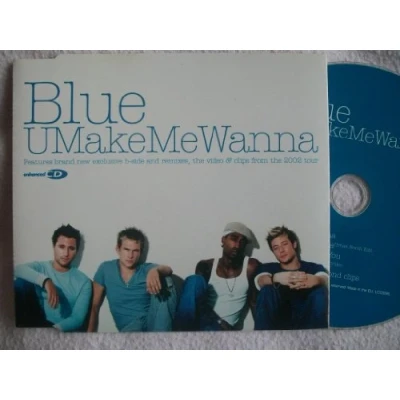 Image of Blue (00s) U Make Me Wanna 2003 UK CD single SINCD44