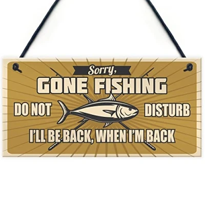 Image of Red Ocean Funny FISHING Fisherman Sign GONE Garden Shed Man Cave Plaque Grandad Dad Gift
