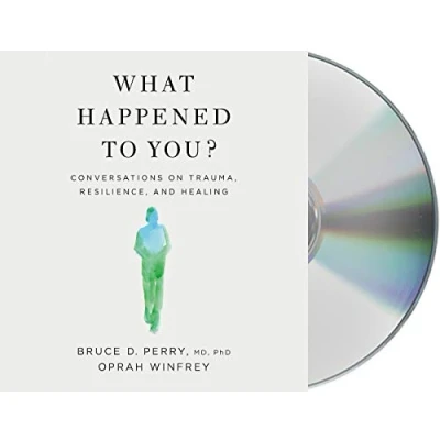 Image of What Happened to You?: Conversations on Trauma, Resilience, and Healing