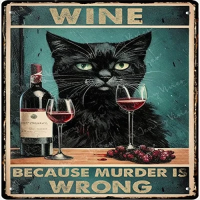 Image of Metal Vintage Tin Signs Black Cat Wine Because Murder is Wrong Retro Sign Decor Lovers Gift Funny Wall Decoration 30x30 cm