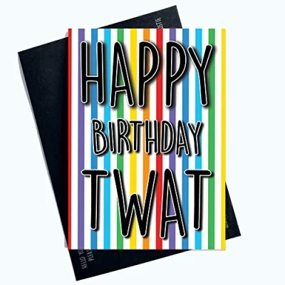 Image of Funny Rude Cards Happy Birthday Twat Boyfriend 21st 30th 40th Joke Card PC1016