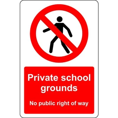 Image of Private school grounds no public right of way Safety sign 3mm Aluminium 300mm x 200mm