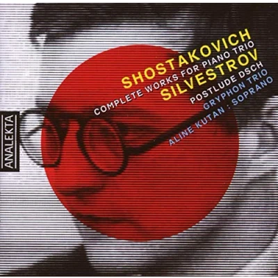 Image of Shostakovich: Complete Works for Piano Trio / Silvestrov: Postlude Dsch