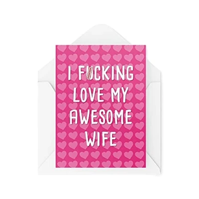 Image of Wife Cards Anniversary Card I F*cking Love My Awesome Valentines Day Birthday for Her Wifey Lover Novelty CBH531