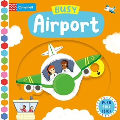 Image of Busy Airport: A Push, Pull, Slide Book (Campbell Books, 1)