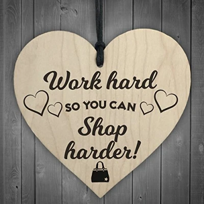 Image of RED OCEAN Work Hard Shop Harder Novelty Wooden Hanging Heart Plaque Friendship Gift Sign