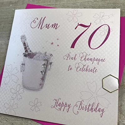 Image of white cotton cards &quot;Pink Champagne, 70 to Celebrate Mum Happy Birthday Handmade Glittered 70th Card, White, wba70p m