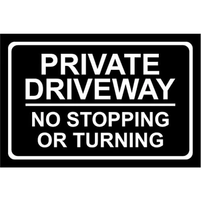 Image of Private Driveway No Stopping Or Turning Aluminium Composite Sign 300mm x 200mm 3mm. White/Black.
