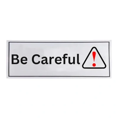 Image of Glamified Aluminium &quot;Be Careful&quot; Sign Plate Self Adhesive Door 200 x 60mm