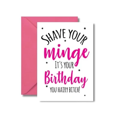 Image of Funny Best Friend Birthday Card, Bestie Birthday, Humour For Her (Shave your minge C28)
