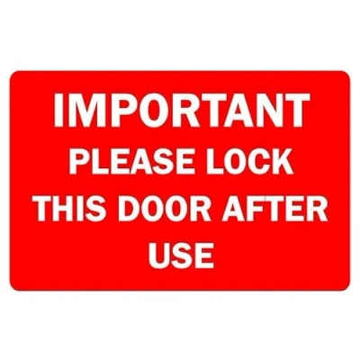 Image of Important please lock door after use safety sign Self adhesive sticker (300mm x 200mm)