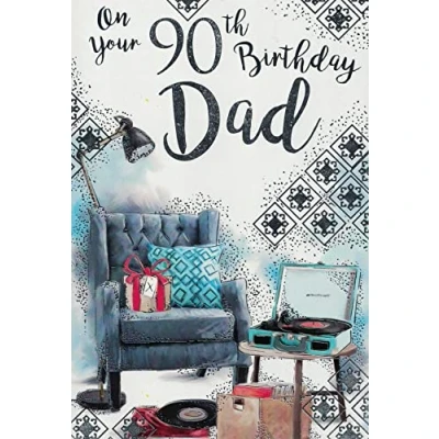 Image of DAD 90TH Birthday Card .ARM Chair. 9 X 6 INCHES
