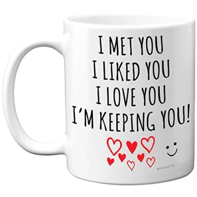 Image of Stuff4 Cute Anniversary Mug for Him Her I Met Liked Love Keeping You Romantic Valentines Gift Boyfriend Girlfriend Husband Wife Partner, 11oz Ceramic Premium Mugs