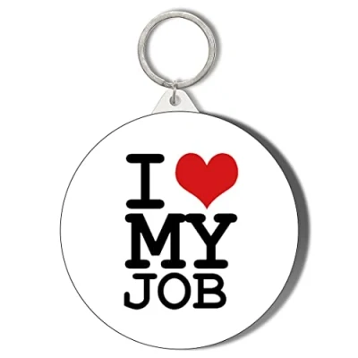 Image of Gift Insanity I LOVE MY JOB 45mm Keyring