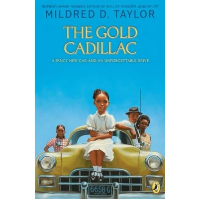Image of The Gold Cadillac: A Fancy New Car and an Unforgettable Drive