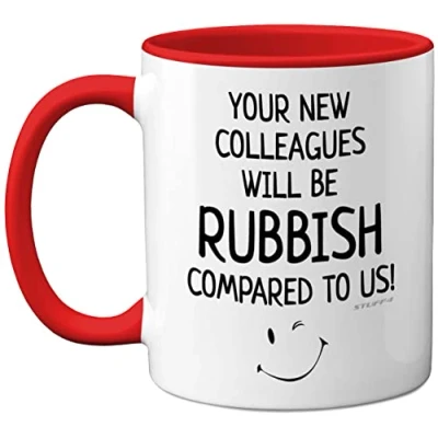 Image of Stuff4 Funny Leaving Gifts for Colleagues, Women or Men Your New Colleagues Will Be Rubbish Mug Presents Job Gifts, 11oz Ceramic Red Premium Mugs