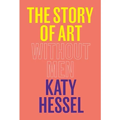 Image of The Story of Art without Men: Sunday Times bestseller