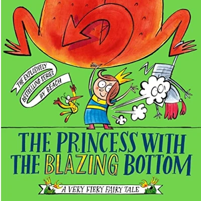 Image of The Princess With Blazing Bottom (A Very Fiery Fairy Tale)