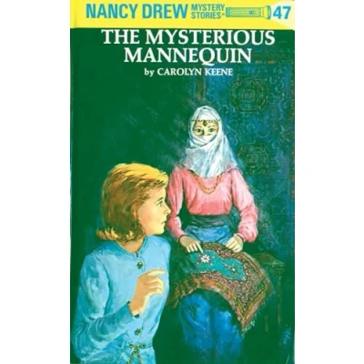 Image of Nancy Drew 47: the Mysterious Mannequin