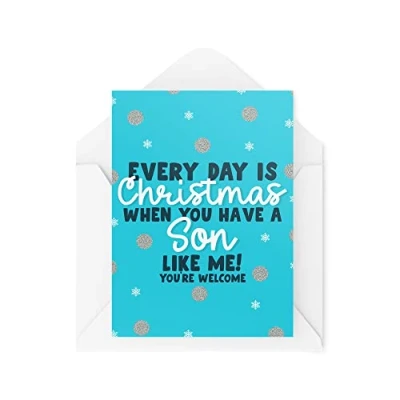 Image of Funny Novelty Christmas Cards Every Day Is When You Have A Son Present Xmas Celebration Banter CBH1364